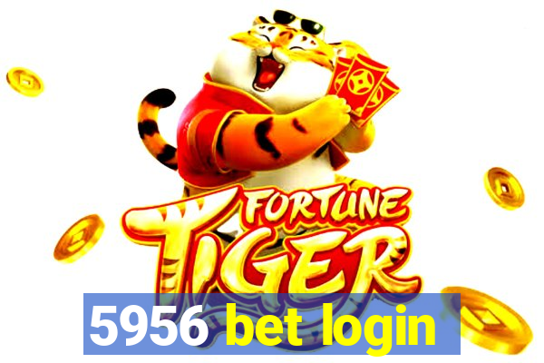 5956 bet login