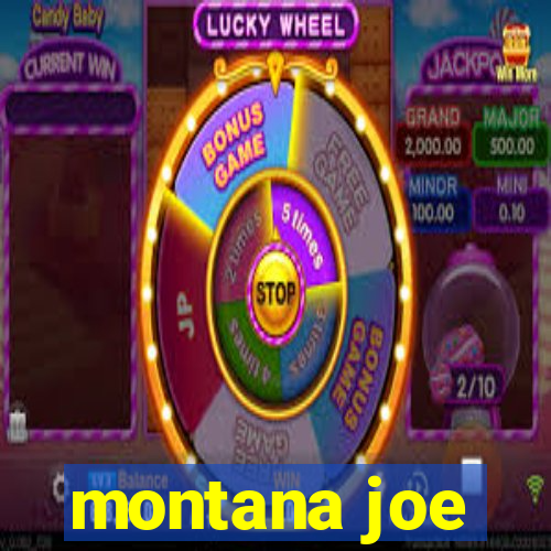 montana joe