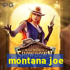 montana joe