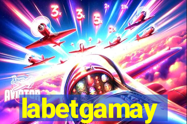 labetgamay