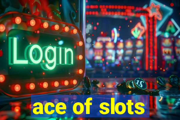 ace of slots