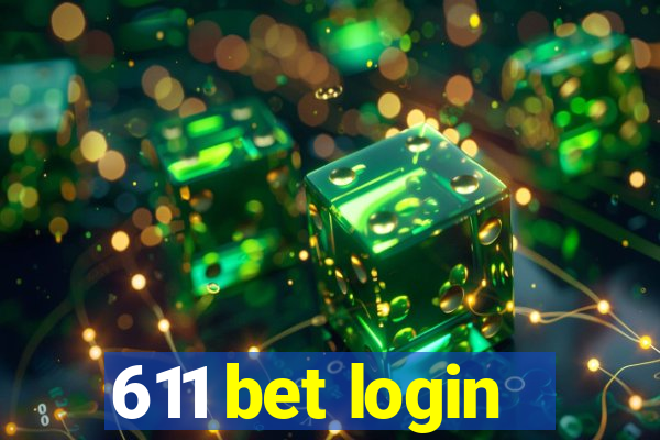 611 bet login