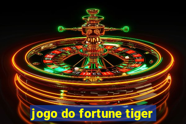 jogo do fortune tiger