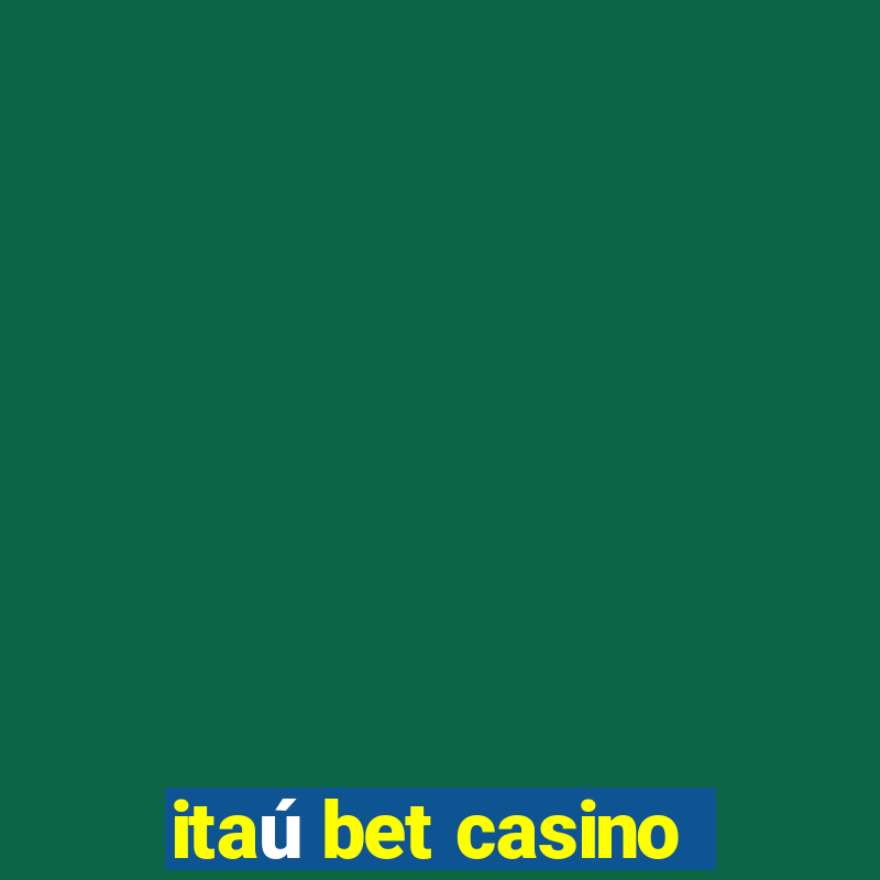 itaú bet casino