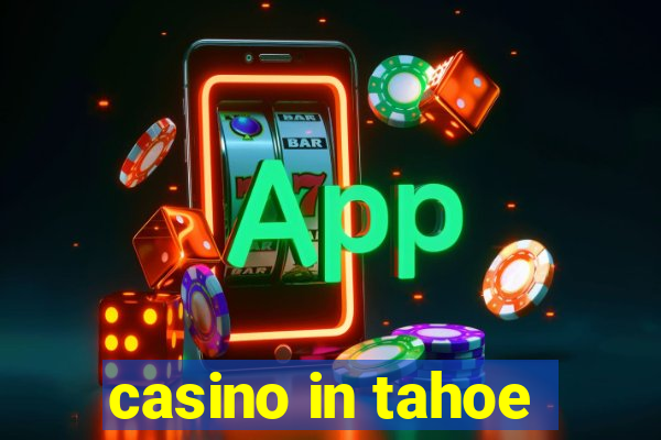 casino in tahoe