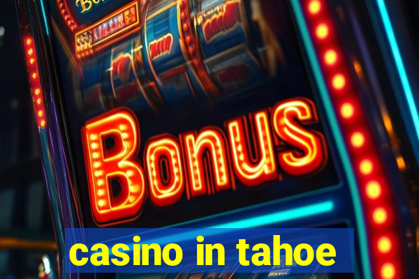 casino in tahoe