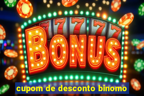 cupom de desconto binomo