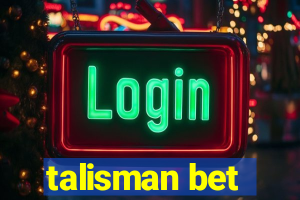 talisman bet