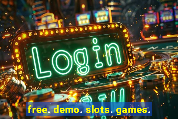 free. demo. slots. games.