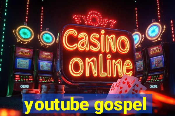 youtube gospel