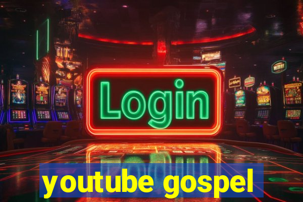 youtube gospel