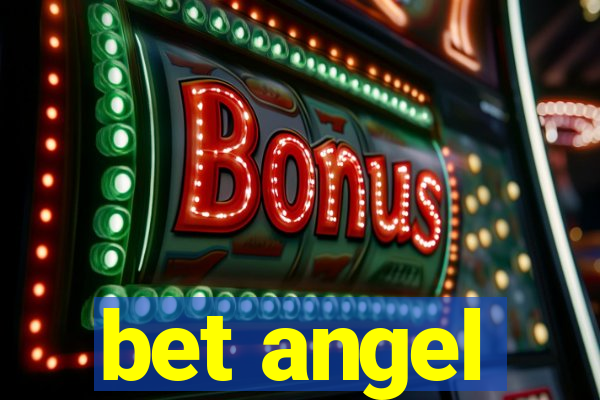 bet angel