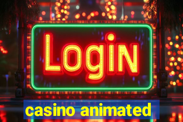 casino animated