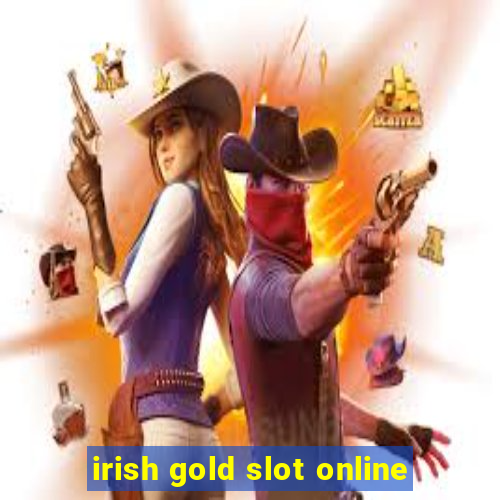 irish gold slot online