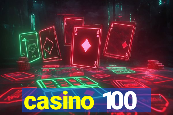 casino 100