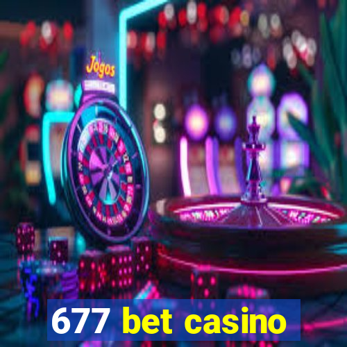 677 bet casino