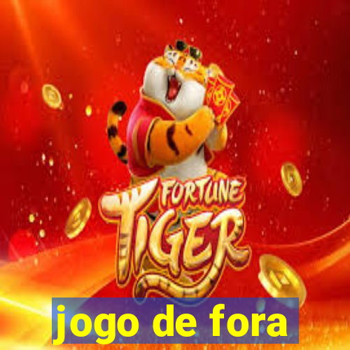 jogo de fora