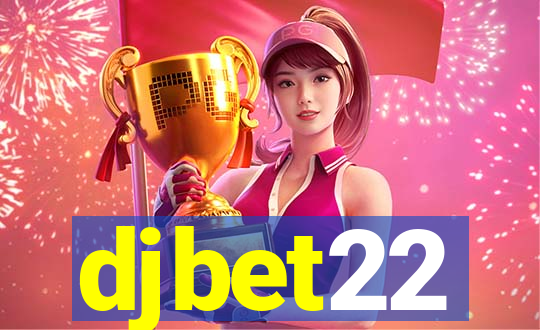 djbet22