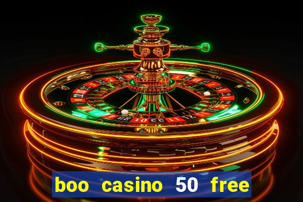 boo casino 50 free spins no deposit