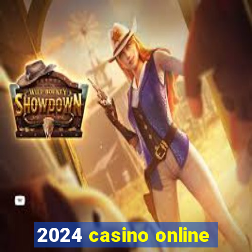 2024 casino online