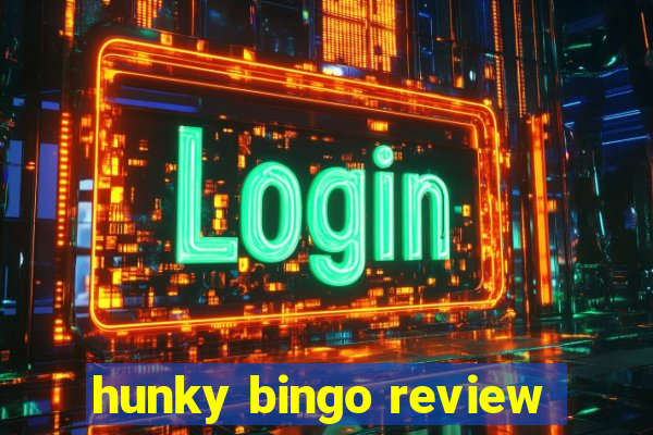 hunky bingo review