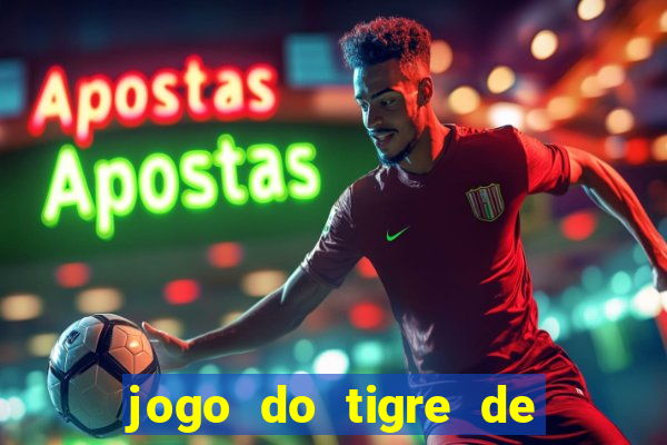 jogo do tigre de r$ 1