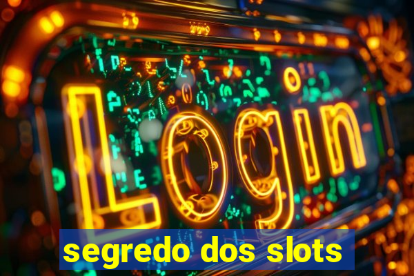 segredo dos slots