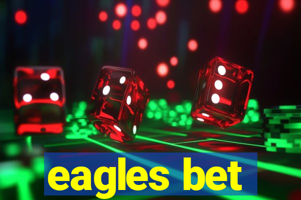 eagles bet