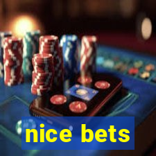 nice bets