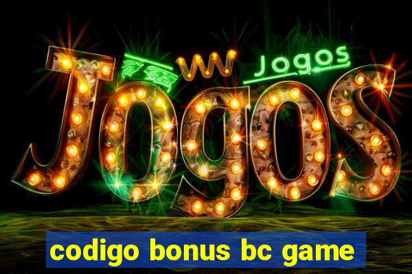 codigo bonus bc game