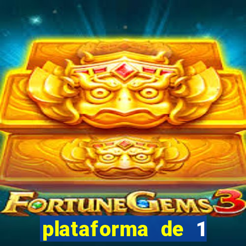 plataforma de 1 real slots