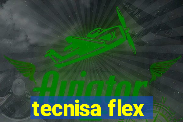 tecnisa flex