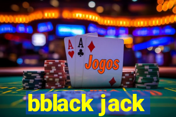 bblack jack