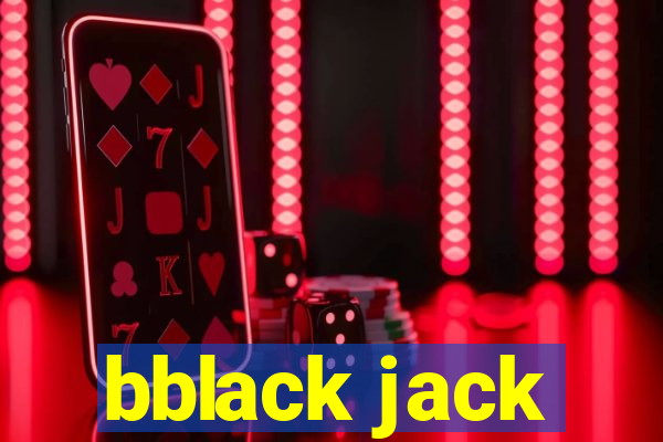 bblack jack