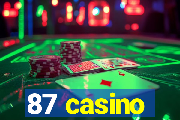 87 casino