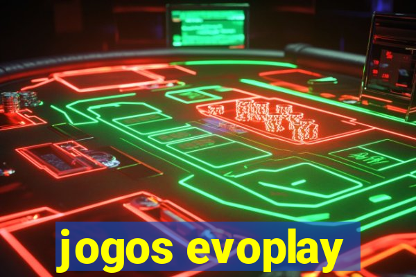 jogos evoplay