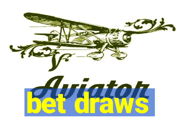 bet draws