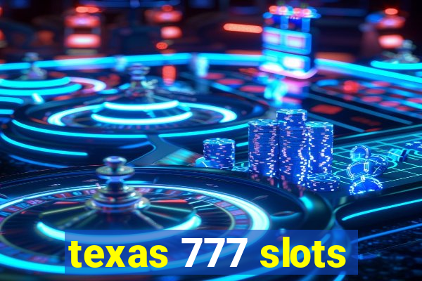 texas 777 slots