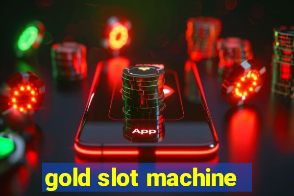 gold slot machine