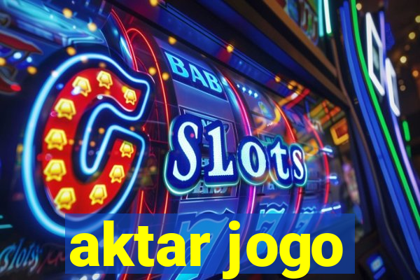 aktar jogo