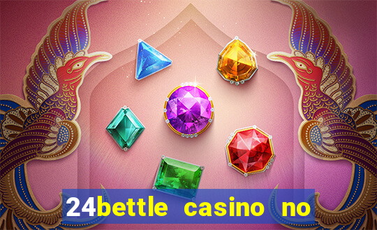 24bettle casino no deposit bonus