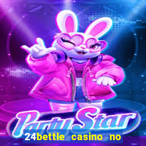 24bettle casino no deposit bonus