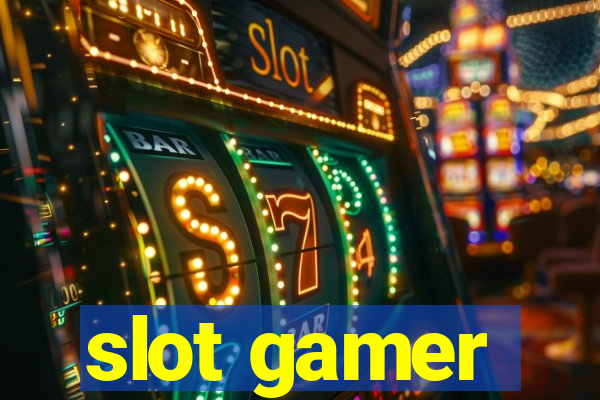 slot gamer