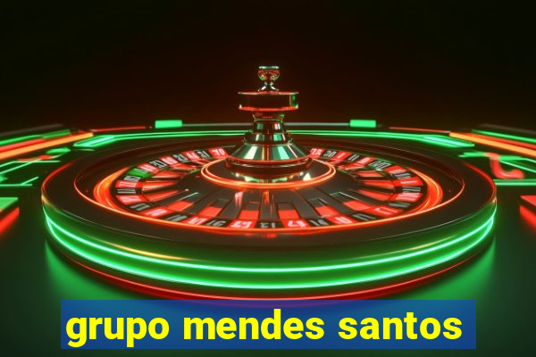 grupo mendes santos