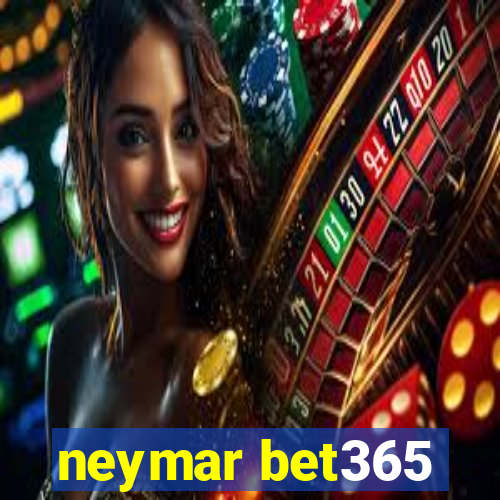 neymar bet365