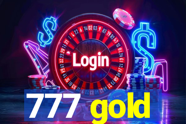 777 gold