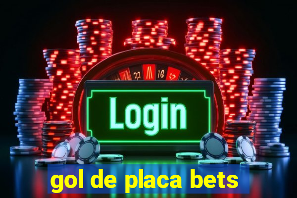 gol de placa bets