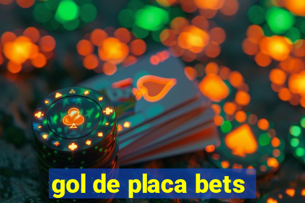 gol de placa bets