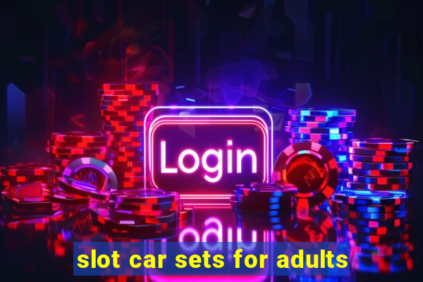 slot car sets for adults