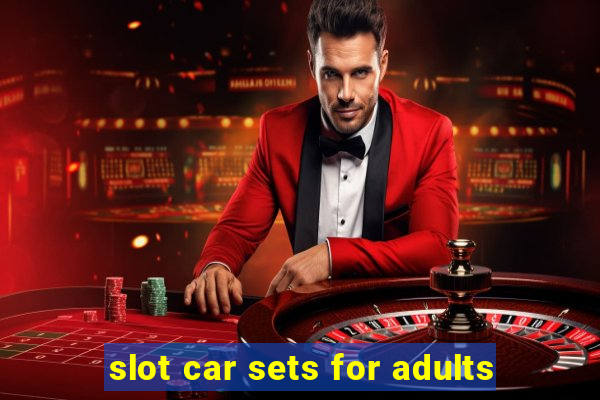 slot car sets for adults